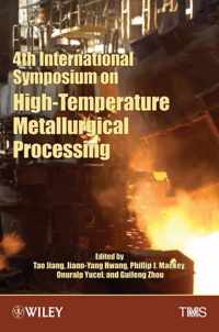 4th International Symposium on High-Temperature Metallurgical Processing