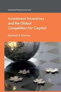 Investment Incentives and the Global Competition for Capital