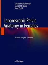 Laparoscopic Pelvic Anatomy in Females