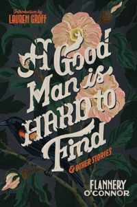 A Good Man Is Hard to Find and Other Stories