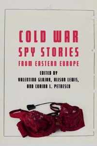 Cold War Spy Stories from Eastern Europe