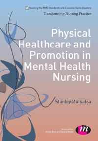 Physical Healthcare and Promotion in Mental Health Nursing