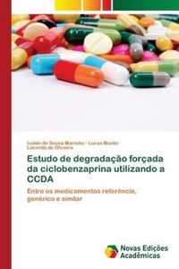 Estudo de degradacao forcada da ciclobenzaprina utilizando a CCDA