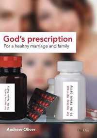 God's Prescription for a Healthy Marriage and Family