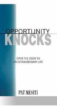 Opportunity Knocks