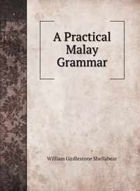 A Practical Malay Grammar