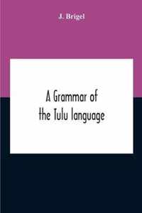 A Grammar Of The Tulu Language