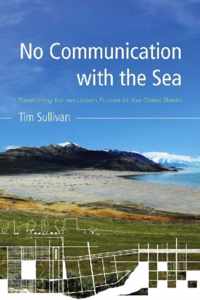 No Communication With the Sea