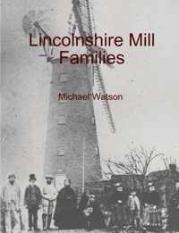 Lincolnshire Mill Families