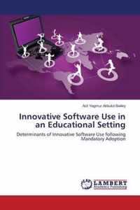 Innovative Software Use in an Educational Setting