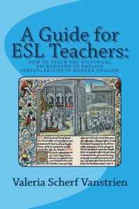 A Guide for ESL Teachers