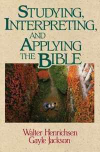 Studying, Interpreting, and Applying the Bible