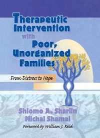 Therapeutic Intervention with Poor, Unorganized Families