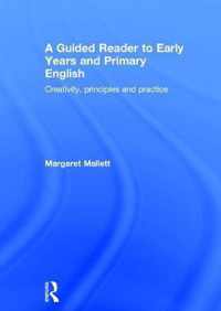 A Guided Reader to Early Years and Primary English