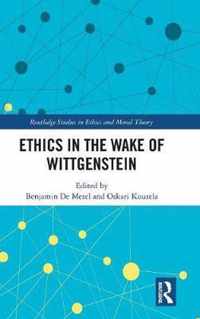 Ethics in the Wake of Wittgenstein