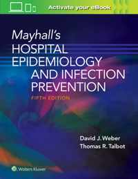 Mayhall's Hospital Epidemiology and Infection Prevention