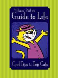 The Hanna-Barbera Guide to Life