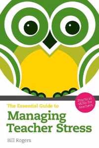 Essential Guide To Managing Teacher Stre