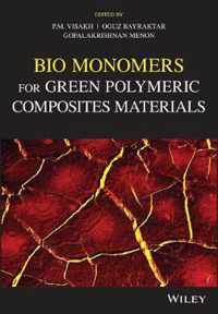 Bio Monomers for Green Polymeric Composite Materials