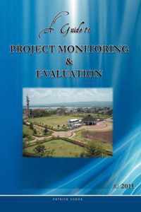 A Guide to Project Monitoring & Evaluation