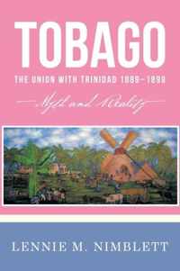 Tobago: The Union with Trinidad 1889-1899