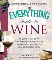 The Everything Guide To Wine