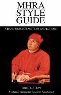 MHRA Style Guide. A Handbook for Authors and Editors. Third Edition.