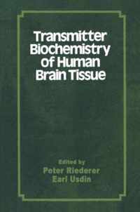 Transmitter Biochemistry of Human Brain Tissue