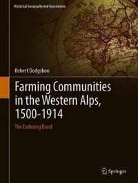 Farming Communities in the Western Alps, 1500-1914