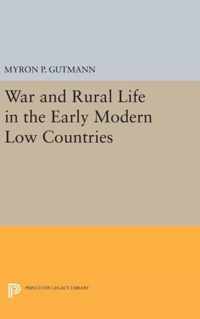 War and Rural Life in the Early Modern Low Countries