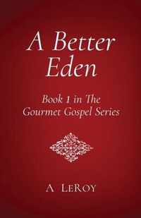 A Better Eden