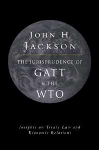 The Jurisprudence of GATT and the WTO