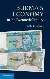 Burma's Economy in the Twentieth Century