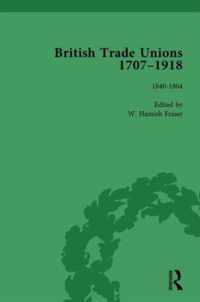 British Trade Unions, 1707-1918, Part I, Volume 4