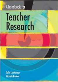 A Handbook for Teacher Research