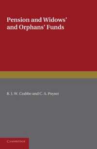 Pension and Widows' and Orphans' Funds