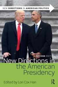 New Directions in the American Presidency