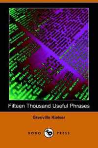 Fifteen Thousand Useful Phrases (Dodo Press)