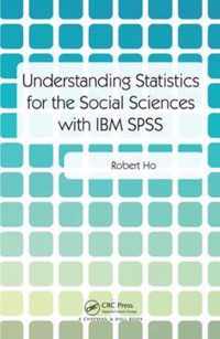 Understanding Statistics for the Social Sciences with IBM SPSS