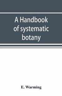 A handbook of systematic botany