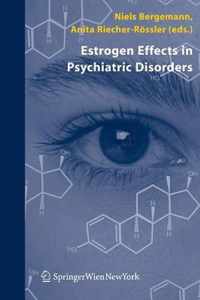 Estrogen Effects in Psychiatric Disorders