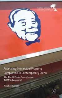 Assessing Intellectual Property Compliance in Contemporary China