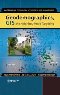 Geodemographics, GIS and Neighbourhood Targeting