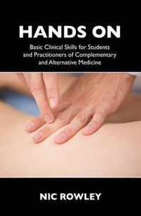 Hands on: Basic Clinical Skills for Students and Practitioners of Complementary and Alternative Medicine