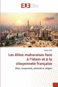 Les elites mahoraises face a l'islam et a la citoyennete francaise