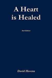 A Heart is Healed, 2nd Edition