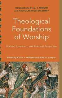 Theological Foundations of Worship