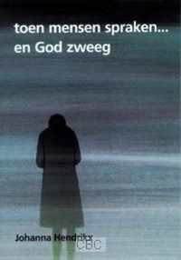 Toen mensen spraken en God zweeg