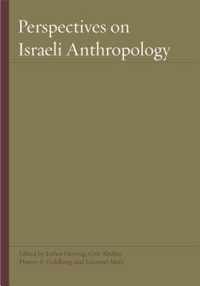 Perspectives on Israeli Anthropology