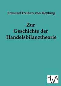 Zur Geschichte der Handelsbilanztheorie